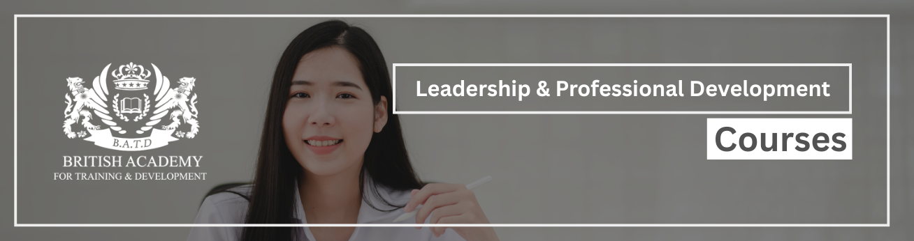 Training Courses In Leadership & Professional Development